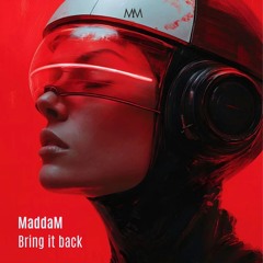 Maddam - Bring It Back