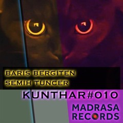 Baris Bergiten & Semih Tuncer - Kunthar #010 (B2B Live)