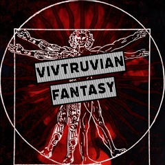 Vivtruvian Fantasy