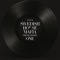 Swedish House Mafia - One (Your name) (Troyka Remix) *FREE DOWNLOAD*