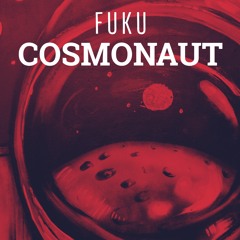 Fuku Cosmonaut - Arecibo