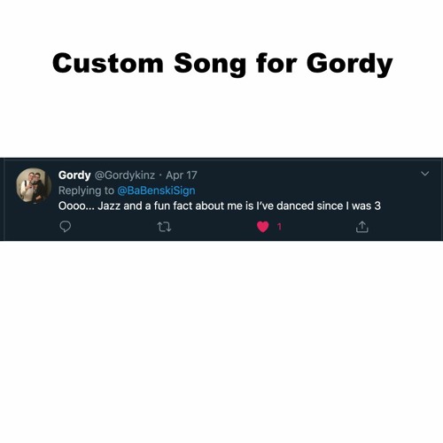 Custom song for Gordy