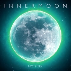 Mothtek - Innermoon ［190bpm］