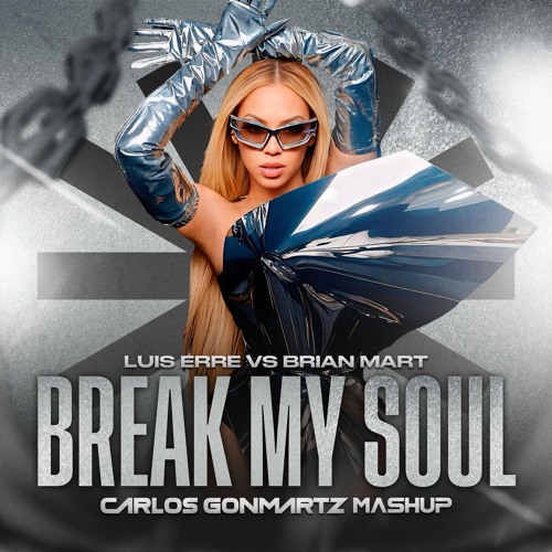 Luis Erre Vs Brian Mart - Break My Soul (Carlos Gonmartz Mashup)  CLICK ON BUY !!!