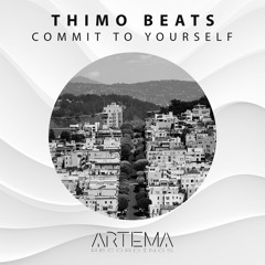 Thimo Beats - Commit To Yourself (ARTEMA RECORDINGS)
