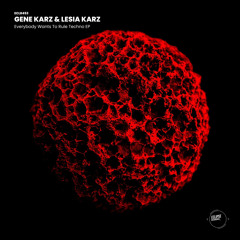 Gene Karz, Lesia Karz - Everybody Wants To Rule Techno