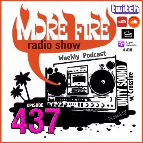 More Fire Show Ep437 (Full Show) Nov 30th 2023 Hosted By Crossfire From Unity Sound