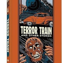 DOWNLOAD FREE Terror Train And Other Stories $BOOK^ By  Al Feldstein (Author)