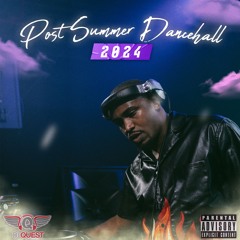 Dj Quest Post Summer Dancehall 2024