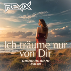 Ich träume nur von Dir! (tropical-remix)