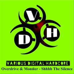 Overdrive & Monster - Shhhh The Silence