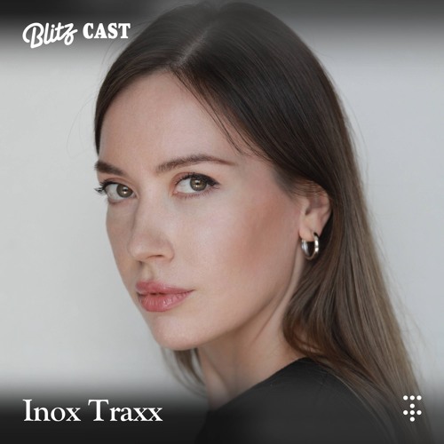 Blitzcast 023 : Inox Traxx