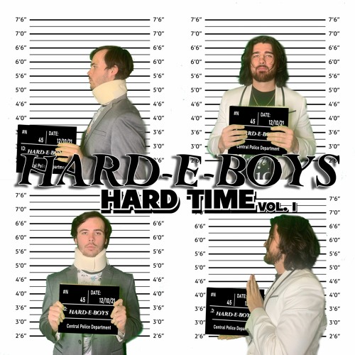 Hard-E-Boys - Hard Time Vol. I