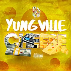 YUNG VILLE "CHEESE"
