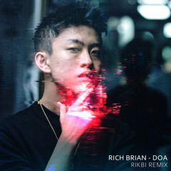Rich Brian - DOA (Rikbi Remix)