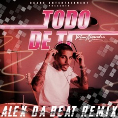 Rauw Alejandro - Todo De Ti (Alex Da Beat Remix)