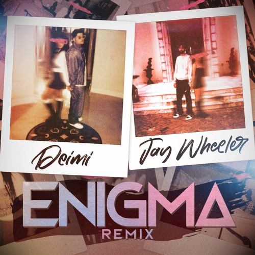 Deimi, Jay Wheeler - Enigma Remix