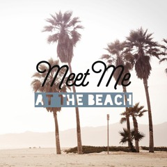 Meet Me At The Beach