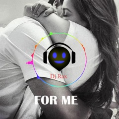 Dj Rax - For ME (Tarraxo Smooth 2022) - FREE DOWNLOAD
