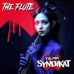 TEKK SYNDIKAT - The Flute