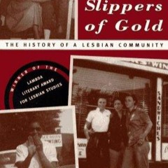 download⚡️[EBOOK]❤️ Boots of Leather, Slippers of Gold: The History of a Lesbian Community