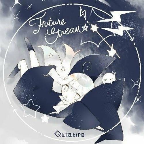 [Muse Dash] Future Stream-Qutabire (game ver.)