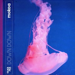 Mokoa - Down Down (Snippets single Bj202017) Release Sept.18th