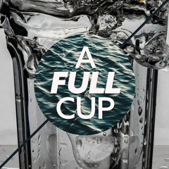 A Full Cup (Book of Acts) - Kwame Sekyere - CCL Central