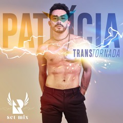 Patrícia Transtornada - TRIBAL circuit