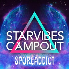 Starvibes Campout DJ Contest 2023 -- Sporeaddict (House & Techno Entry)