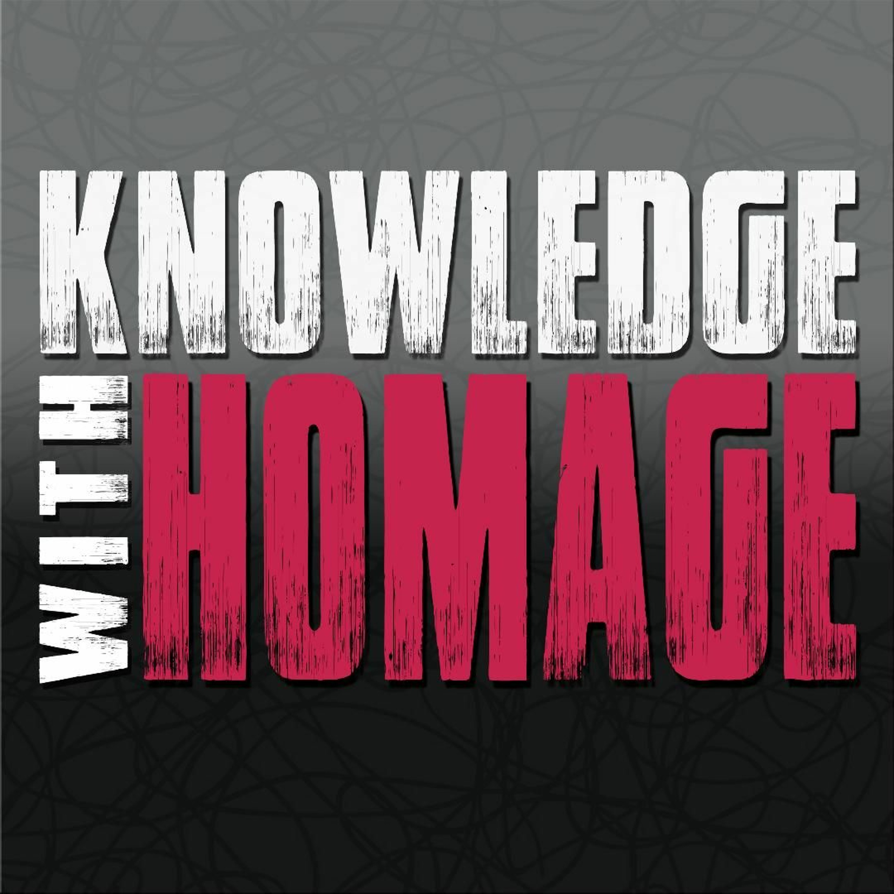 Knowledge With Homage
