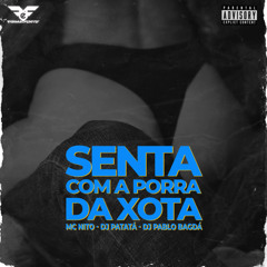 Senta com a porra da xota