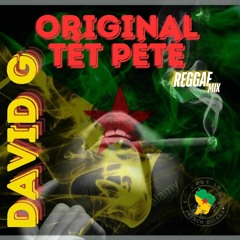 ORIGINAL TET PETE REGGAE mixetape