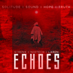 Premiere | Strenx x Niotech x Laren - Echoes Of Hope [Free DL]