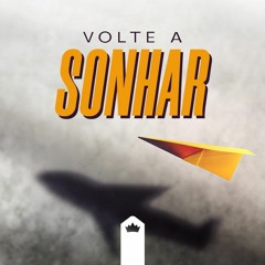 Volte A Sonhar | Pr. Luiz Demberg