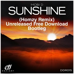 Mobi D - Sunshine (Homzy Remix) (new)