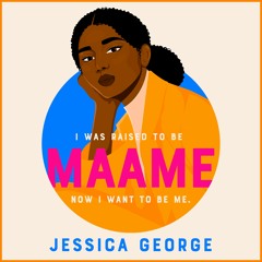 MAAME by Jessica George, read by Heather Agyepong - audiobook extract