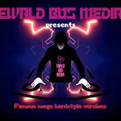 Ewald Bos Media presents | Famous songs hardstyle versions | mixed by DJ EasyB