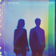 Let You Go (Original Mix)