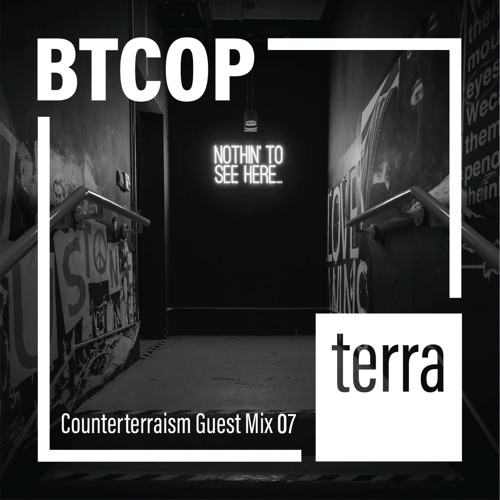 Counterterraism Guest Mix 07: BTCOP