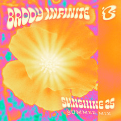 Brody Infinite - SUNSHINE 25 Summer Mix