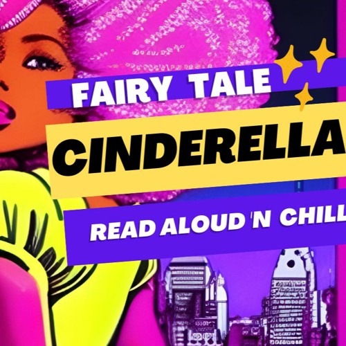 Cinderella in Little Haiti 🇭🇹 - African Lofi Fairytale Read Aloud and Chill 🧚🏾‍♀️🧚🏾‍♀️