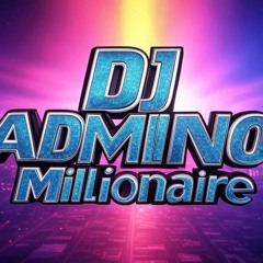 Millionaier - DJ ADMIINO Edit