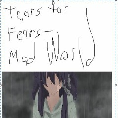 Tears for Fears - Mad World (nightcore)