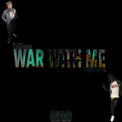War with me (ft Ogblack)