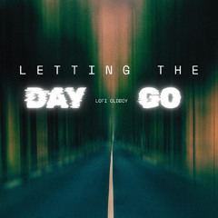 Letting The Day Go