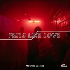 Feels Like Love