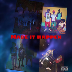 MUNNA X SLIME TEZZO X TBE SLIME X TBE DRIP-MADE IT HAPPEN
