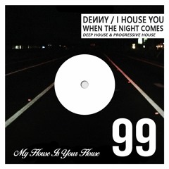PROGRESSIVE DEEP HOUSE MIX - MIXED BY DENNY - IHY #99