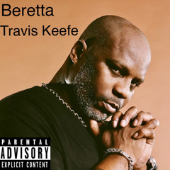 Beretta - Travis Keefe Ruff Ryders Anthem Remix